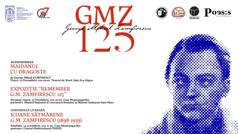 GMZ125 - evenimente dedicate aniversării a 125 de ani de la nașterea lui George Mihail Zamfirescu