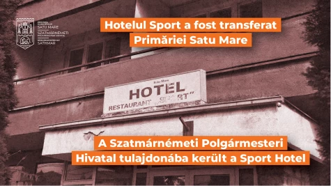 Ministrul Eduard Novak s-a ținut de cuvânt!   Hotelul Sport a fost transferat Primăriei Municipiului Satu Mare